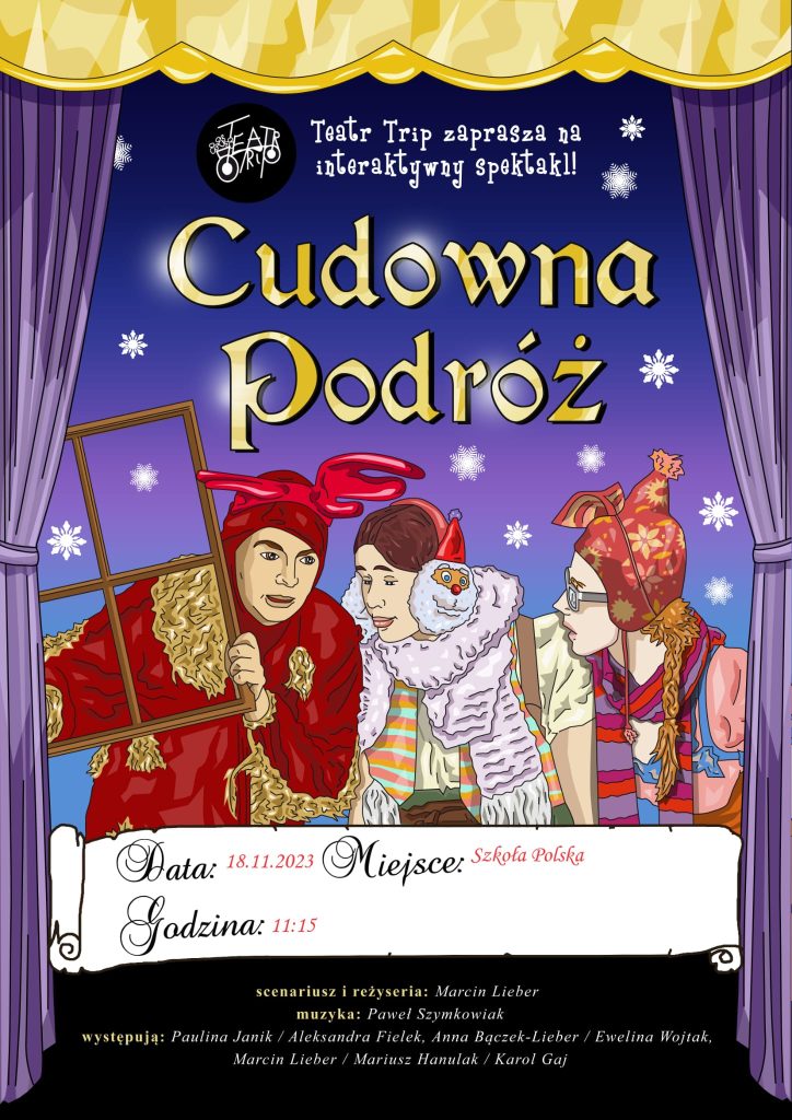 Teatr Trip zaprasza na spektakl „Cudowna Podróż”